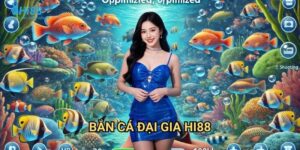 Bắn cá đại gia Hi88 - Săn thưởng triệu đô cùng game bắn cá