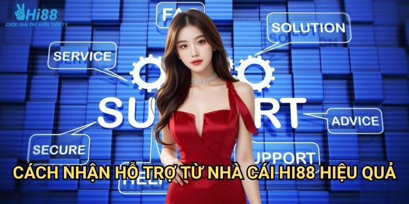 Cách nhận hỗ trợ từ nhà cái Hi88 - Dịch vụ chăm sóc 24/7 3 Cách nhận hỗ trợ từ nhà cái Hi88 hiệu quả
