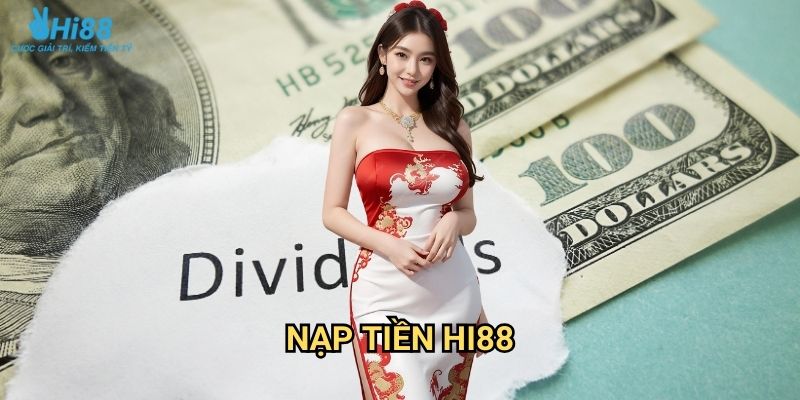 Nạp tiền Hi88 - Hướng dẫn giao dịch nhanh chóng và an toàn 1 Nạp tiền Hi88 - Hướng dẫn giao dịch nhanh chóng và an toàn